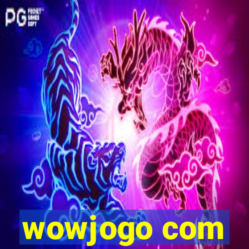 wowjogo com