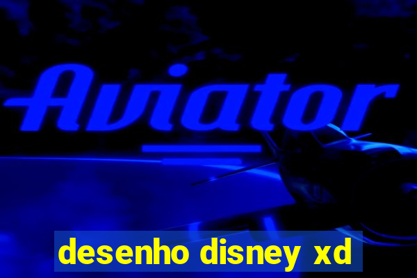 desenho disney xd