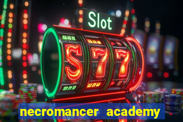necromancer academy and the genius summoner ler
