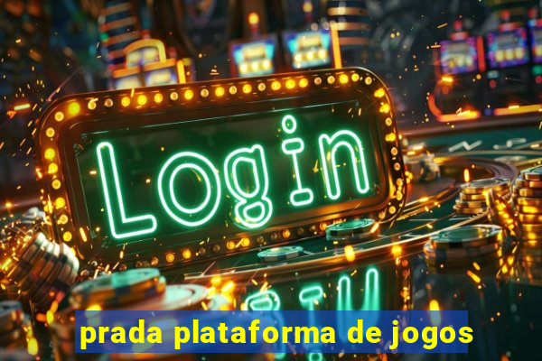 prada plataforma de jogos