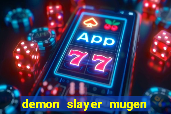 demon slayer mugen apk download