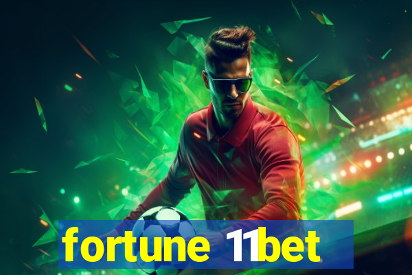 fortune 11bet