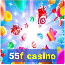 55f casino