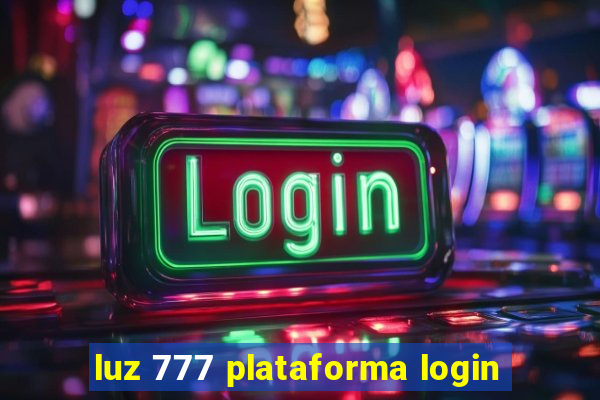 luz 777 plataforma login
