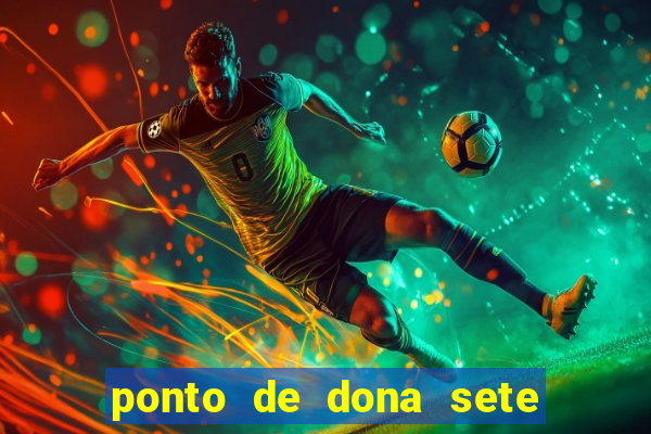 ponto de dona sete encruzilhadas chamei como eu chamei