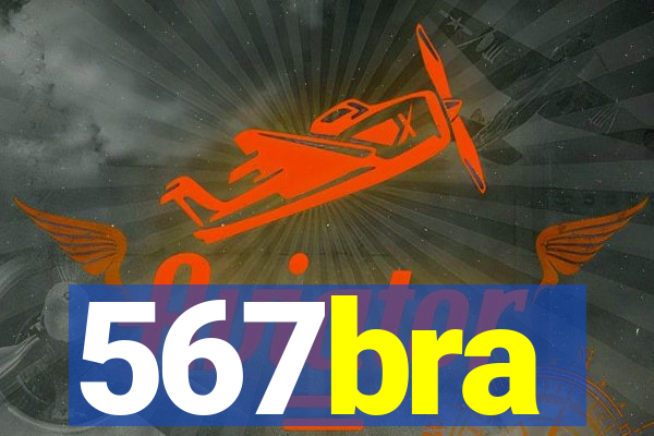 567bra