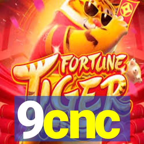 9cnc