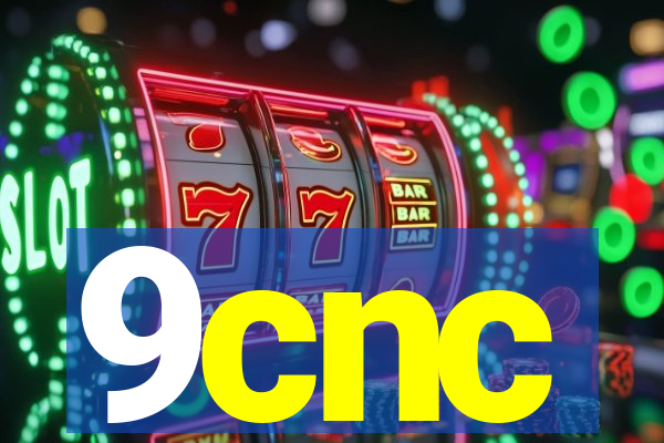 9cnc