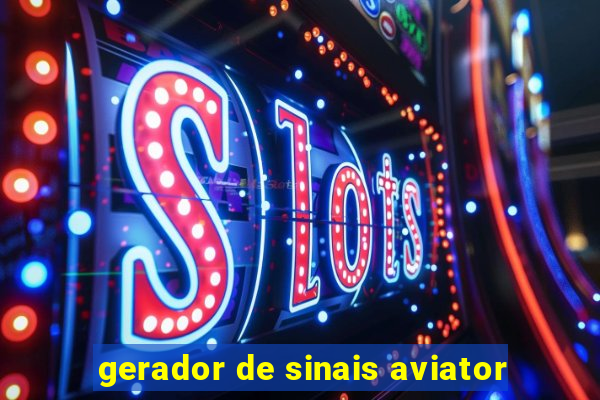 gerador de sinais aviator