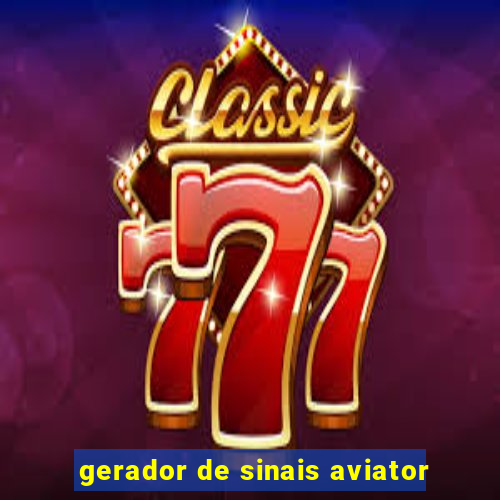 gerador de sinais aviator