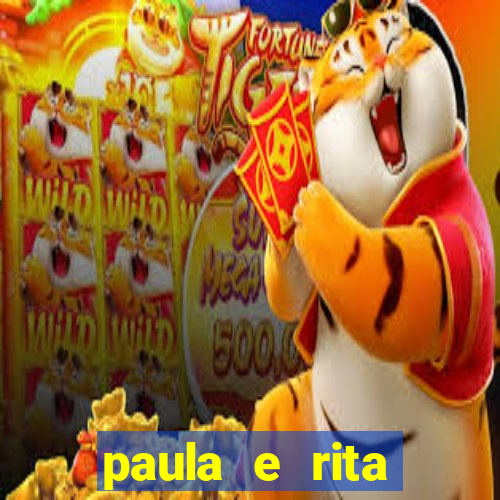 paula e rita compraram muitas cartelas no bingo
