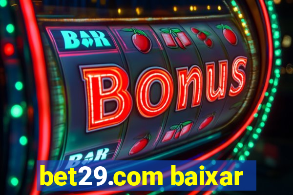bet29.com baixar