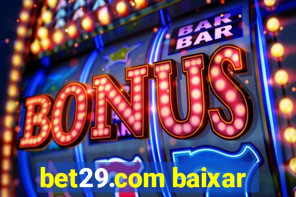 bet29.com baixar