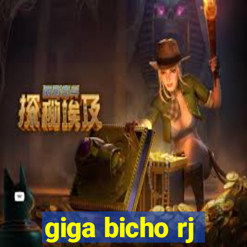 giga bicho rj