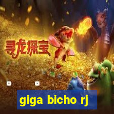 giga bicho rj