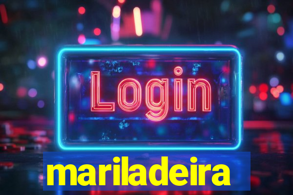 mariladeira