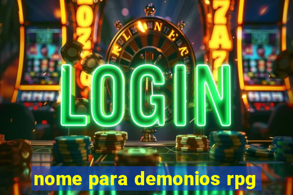 nome para demonios rpg