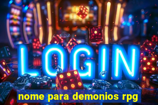 nome para demonios rpg