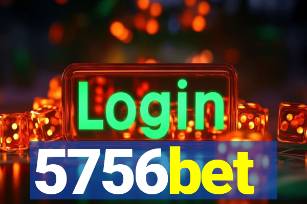 5756bet