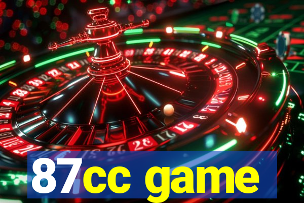 87cc game