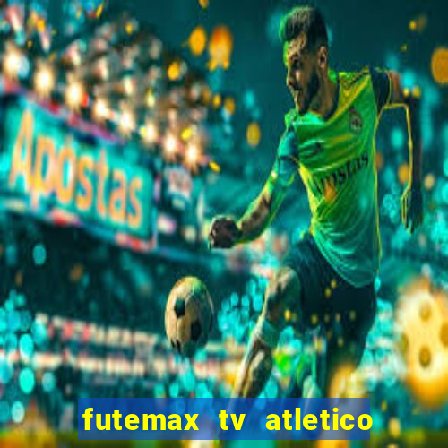futemax tv atletico x botafogo