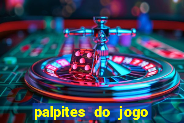 palpites do jogo aberto hoje