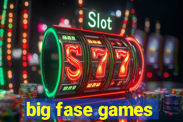 big fase games