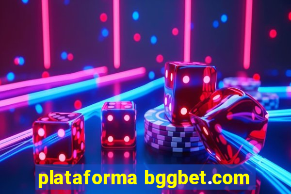 plataforma bggbet.com