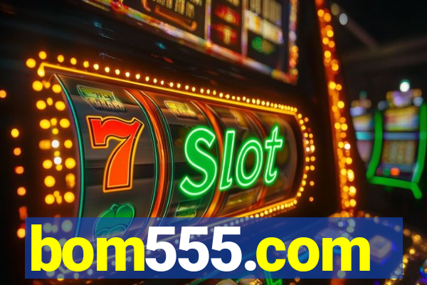 bom555.com