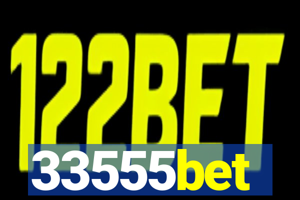 33555bet