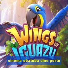 cinema ubatuba cine porto