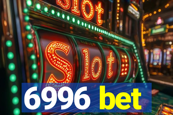 6996 bet