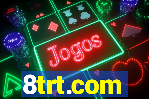8trt.com