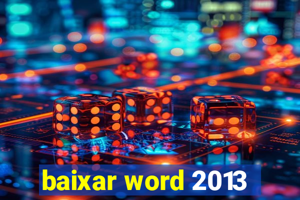 baixar word 2013