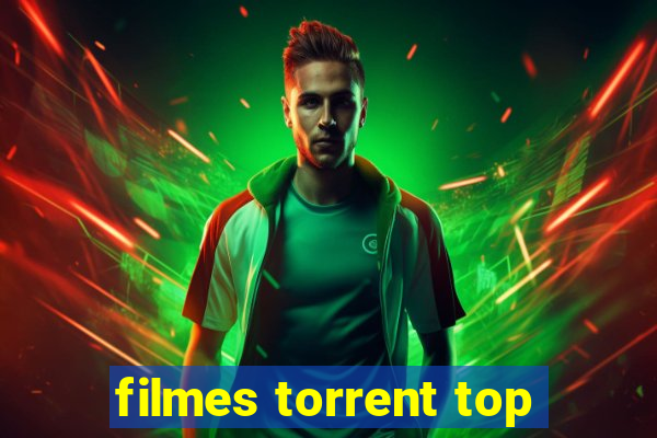 filmes torrent top