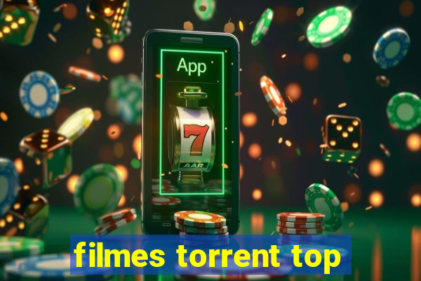 filmes torrent top