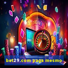 bet29.com paga mesmo