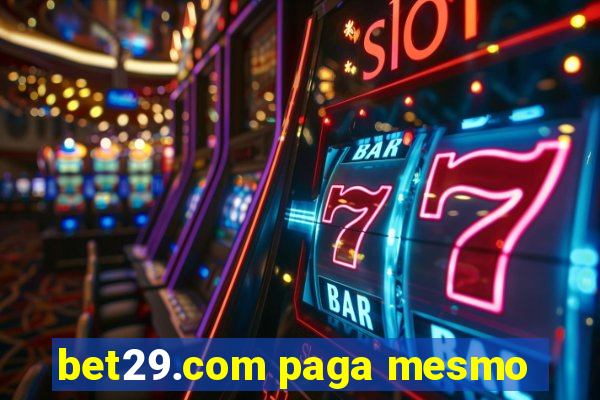bet29.com paga mesmo