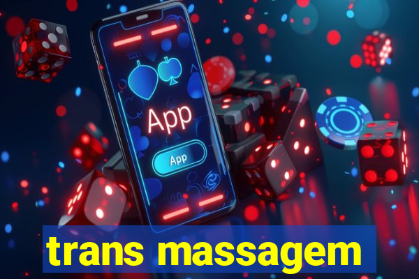 trans massagem