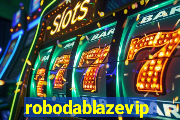 robodablazevip