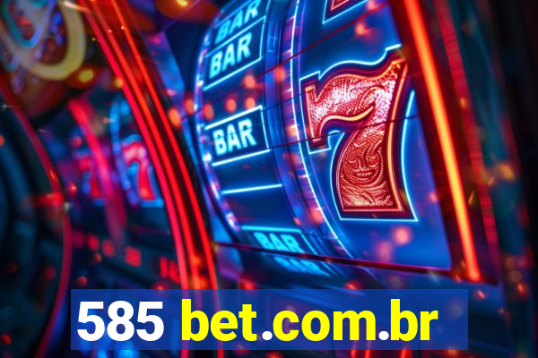 585 bet.com.br