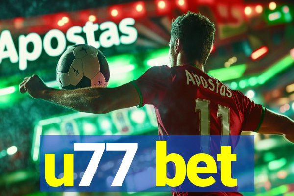 u77 bet