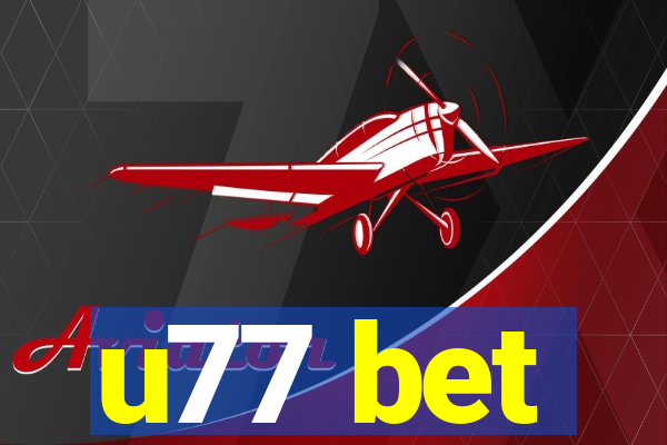 u77 bet
