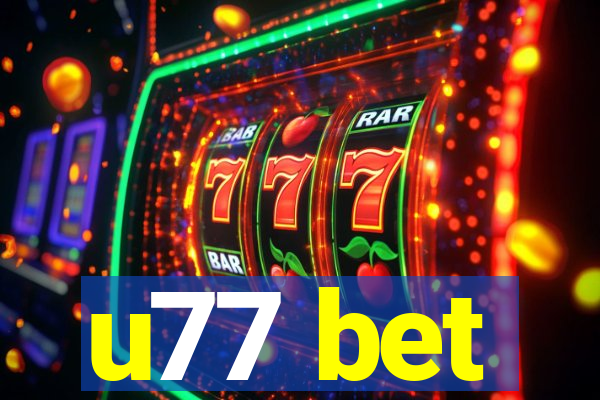 u77 bet