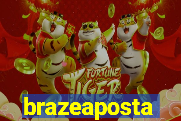brazeaposta