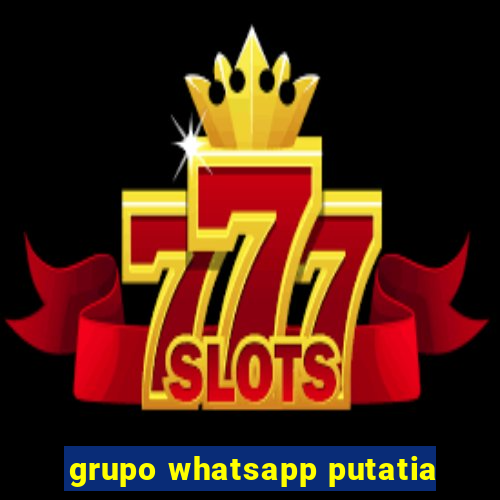 grupo whatsapp putatia
