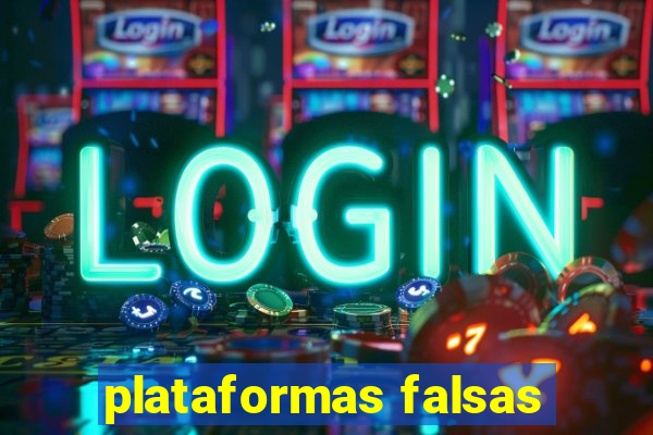 plataformas falsas