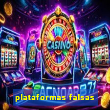 plataformas falsas