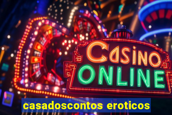 casadoscontos eroticos