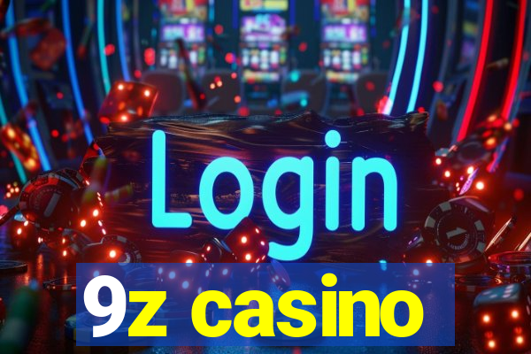 9z casino